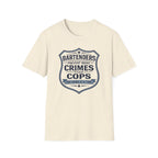 Bartenders Prevent More Crimes Than Cops One Drink At A Time T-shirt