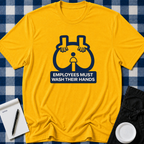 Must Wash Hands T-shirt