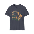 Keep It, You Clearly Need It More. (Female Server) T-shirt