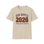 Side Hustle 2026 Dining Room Division T-shirt