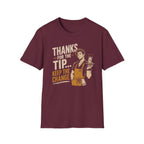 Thanks For The Tip... Keep The Change. (Male Server) T-shirt