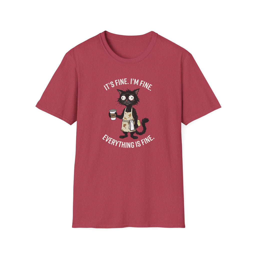 It's Fine. I'm Fine. Everything Is Fine. (Cat Server) T-shirt