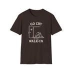 Go Cry In The Walk-In T-shirt