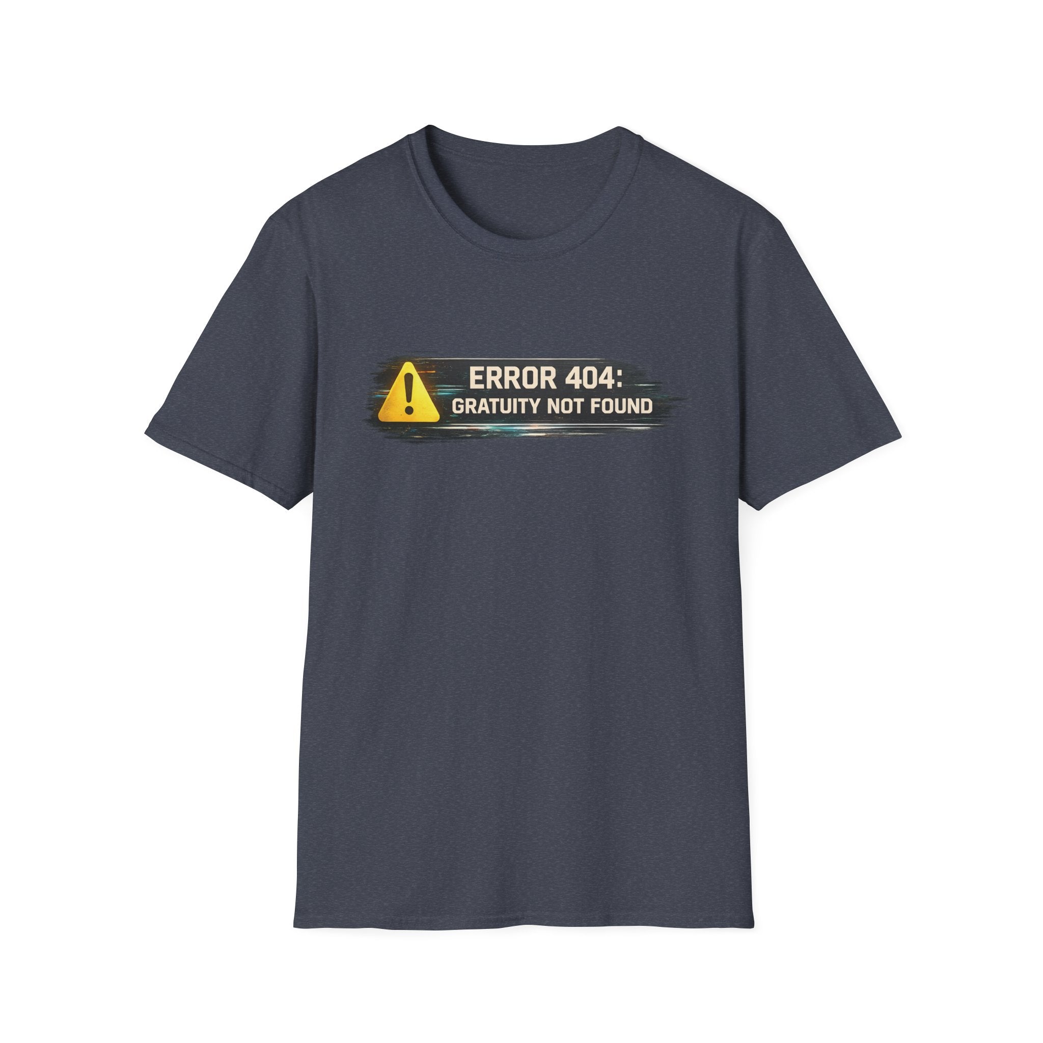 Error 404: Gratuity Not Found T-shirt