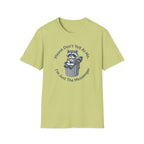 Please Don't Yell At Me, I'm Just The Messenger T-shirt