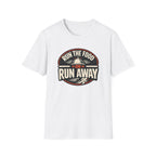 Run The Food Or Run Away T-shirt