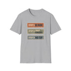 Step 1: Be Rude Step 2: Snap Fingers Step 3: No Tip T-shirt