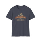 Tip Your Server Or Stay Home! (Male Server) T-shirt