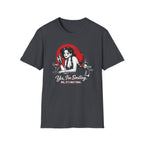 Yes, I'm Smiling. No, It's Not Free. (Female Bartender) T-shirt