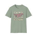I'm One "Excuse Me Miss" Away From Walking Out T-shirt