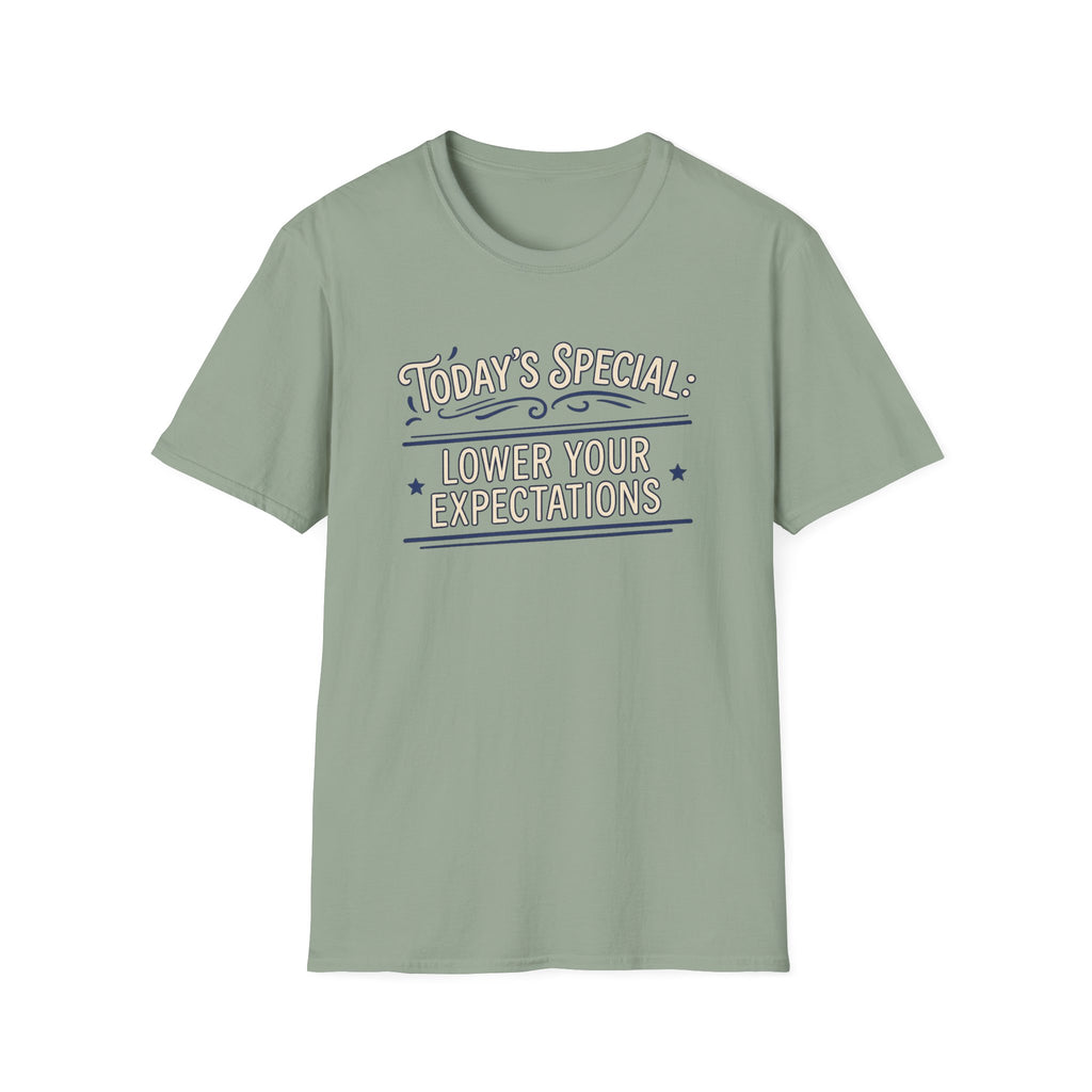 Today's Special: Lower Your Expectations T-shirt