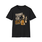 Thanks For The Tip... Keep The Change. (Male Server) T-shirt