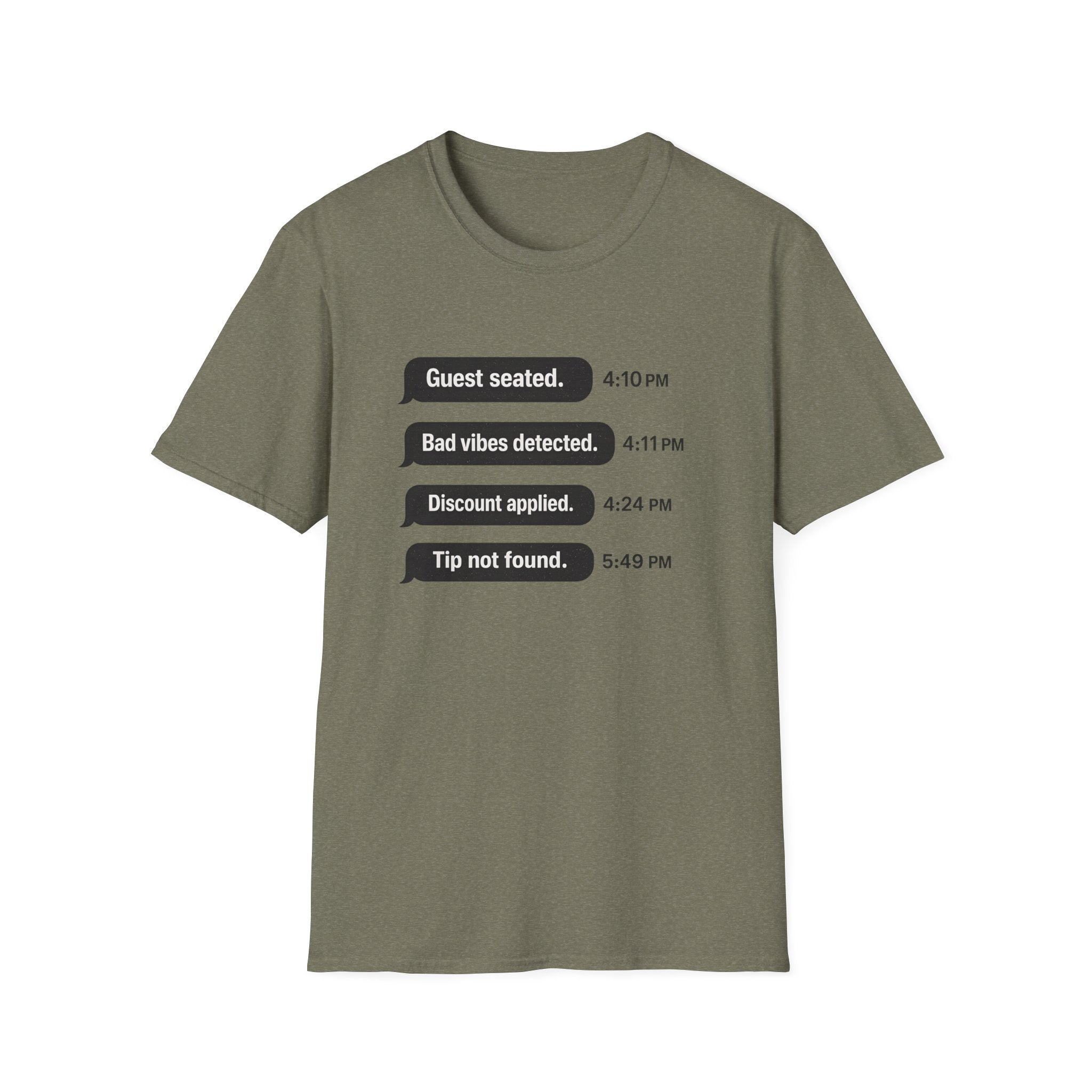 Guest Seated. Bad Vibes Detected. Discount Applied. Tip Not Found. T-shirt