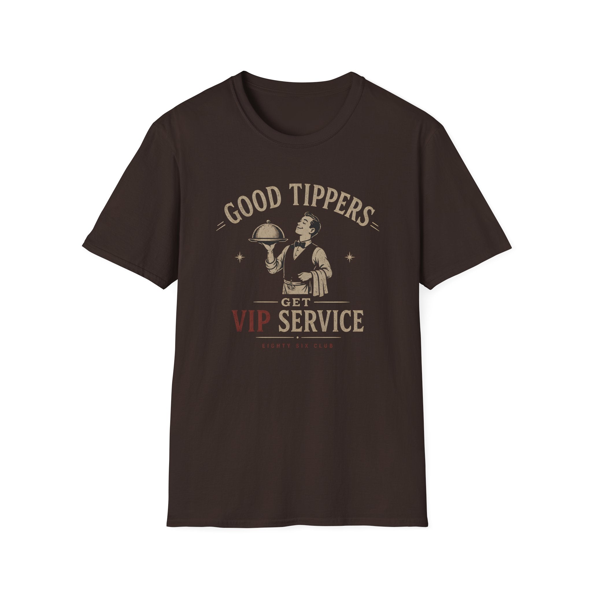 Good Tippers Get VIP Service (Male Server) T-shirt