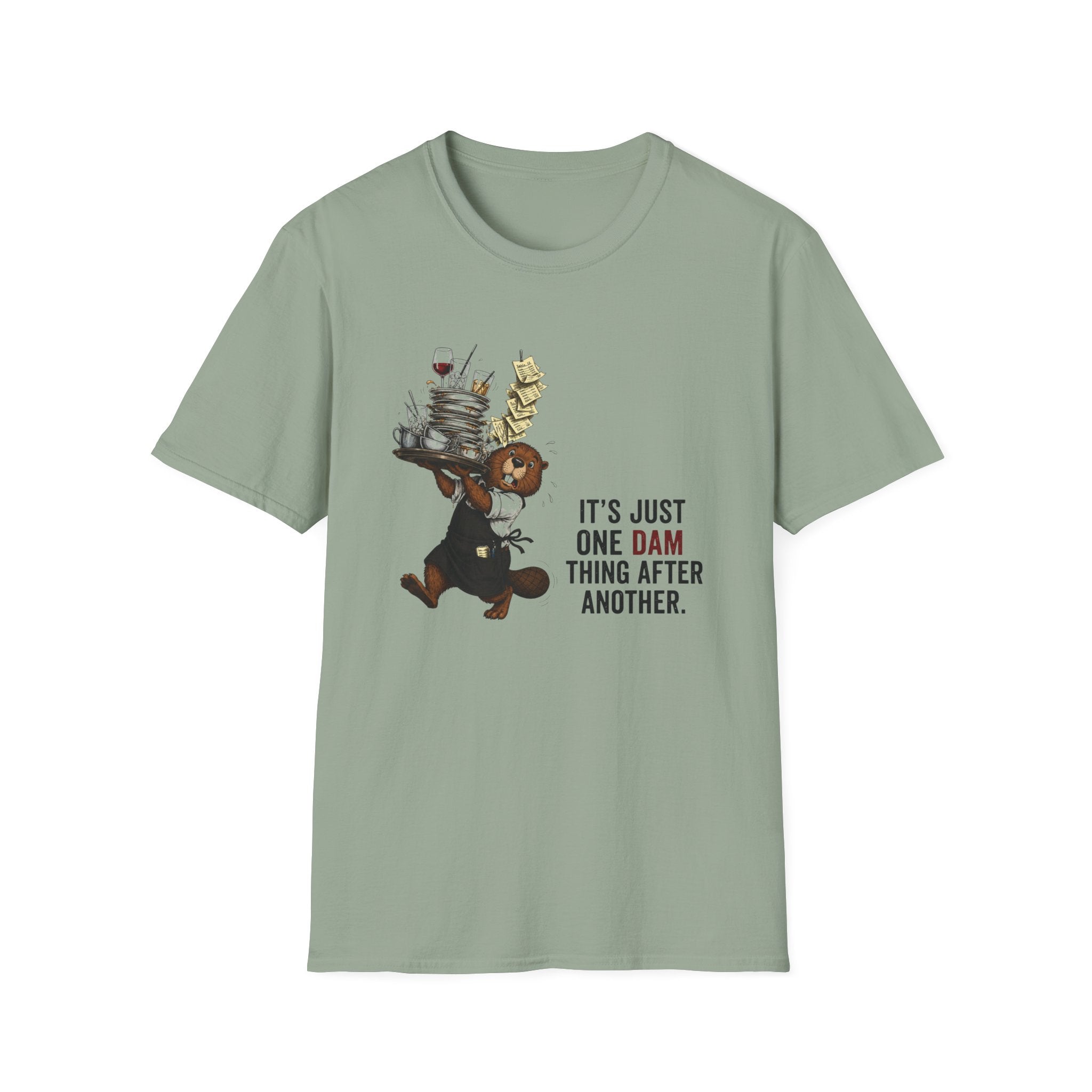 It's Just One Dam Thing After Another T-shirt