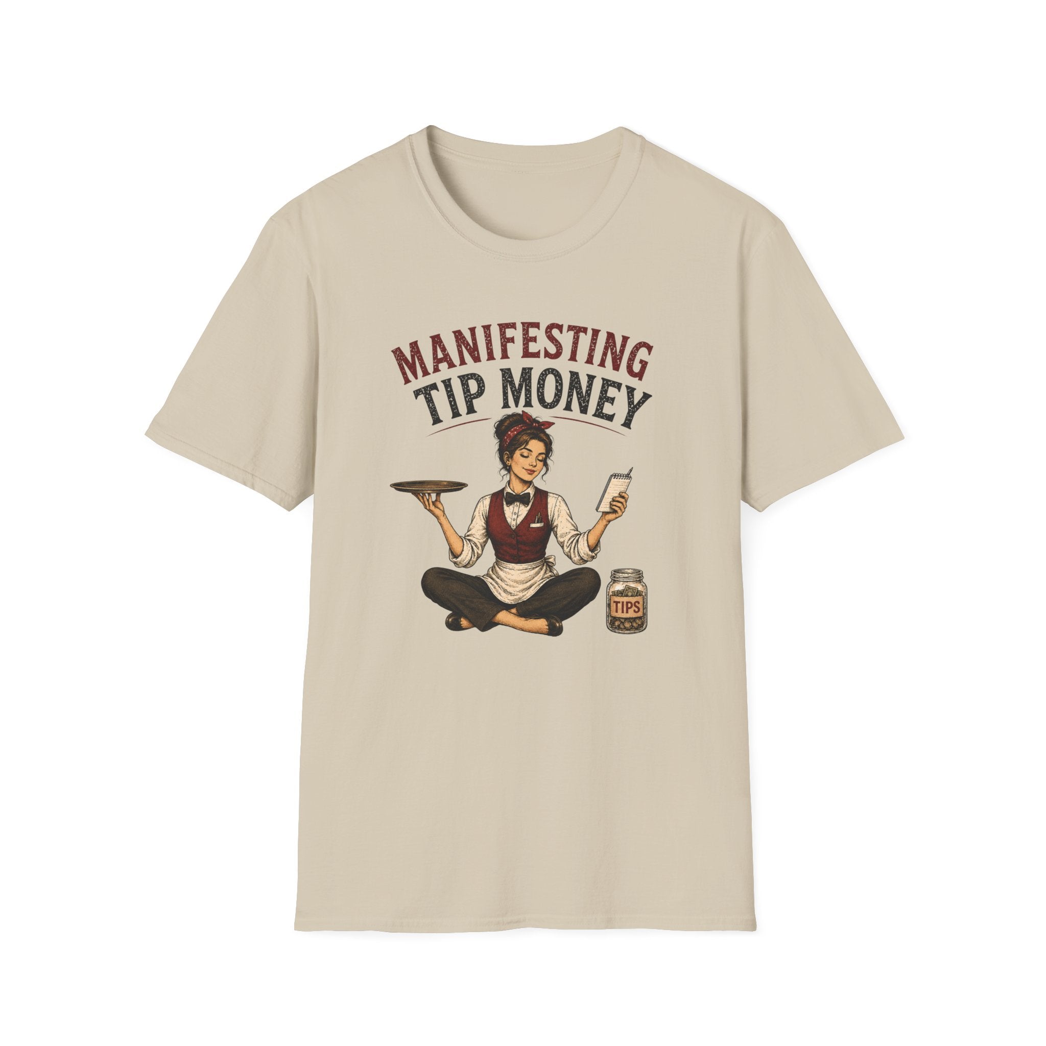 Manifesting Tip Money (Female Server) T-shirt