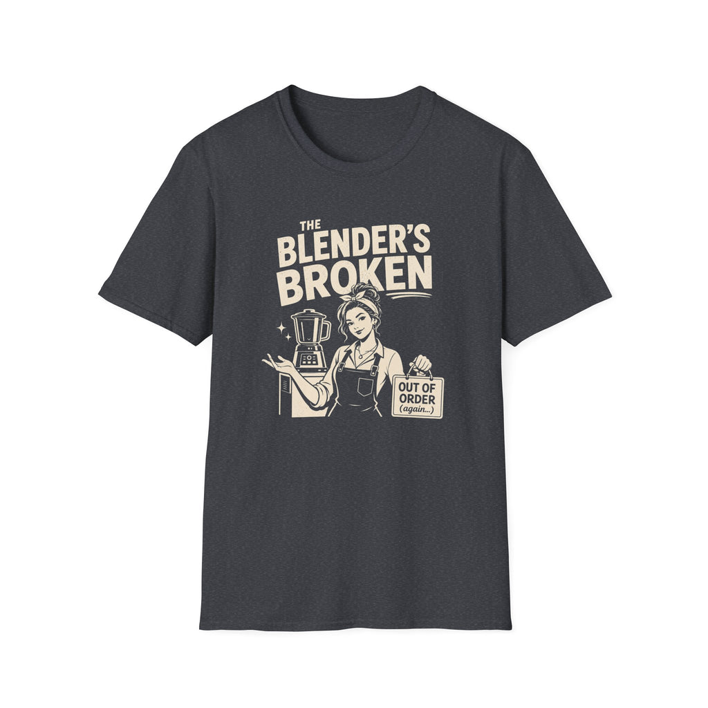 The Blender's Broken (Female Bartender) T-shirt