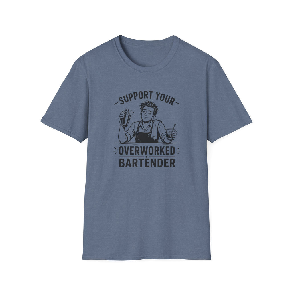 Support Your Overworked Bartender (Male Bartender) T-shirt