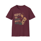 Keep It, You Clearly Need It More. (Female Server) T-shirt