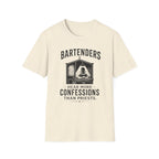 Bartenders Hear More Confessions Than Priests T-shirt