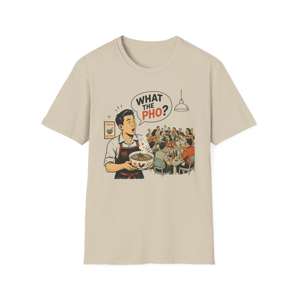 What The Pho? T-shirt
