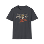 Can We Pray For You? Yeah... Pray for 20% T-shirt
