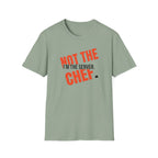 I'm The Server Not The Chef T-shirt
