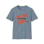 I'm The Server Not The Chef T-shirt