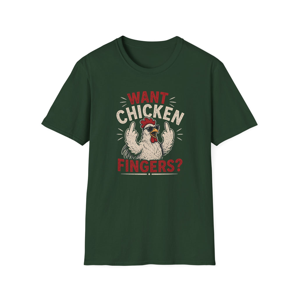 Want Chicken Fingers? T-shirt