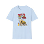 Chefs Don't Eat, They Taste. T-shirt