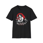 Yes, I'm Smiling. No, It's Not Free. (Female Bartender) T-shirt