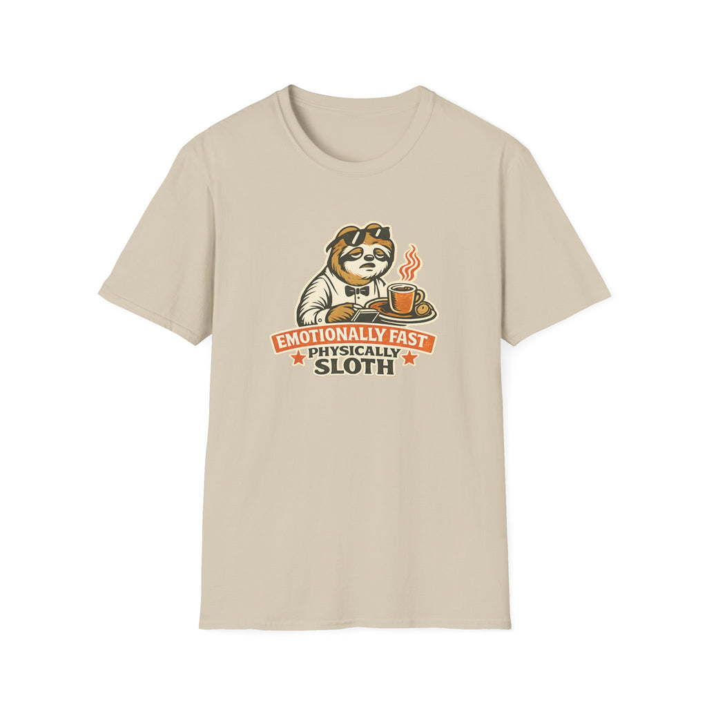 Emotionally Fast Physically Sloth T-shirt