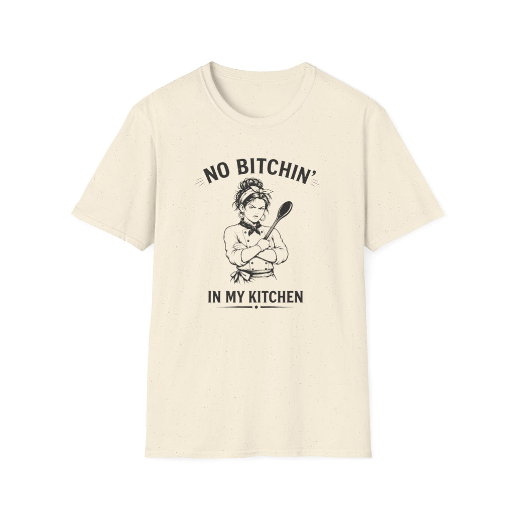 No Bitchin' In My Kitchen (Female Chef) T-shirt