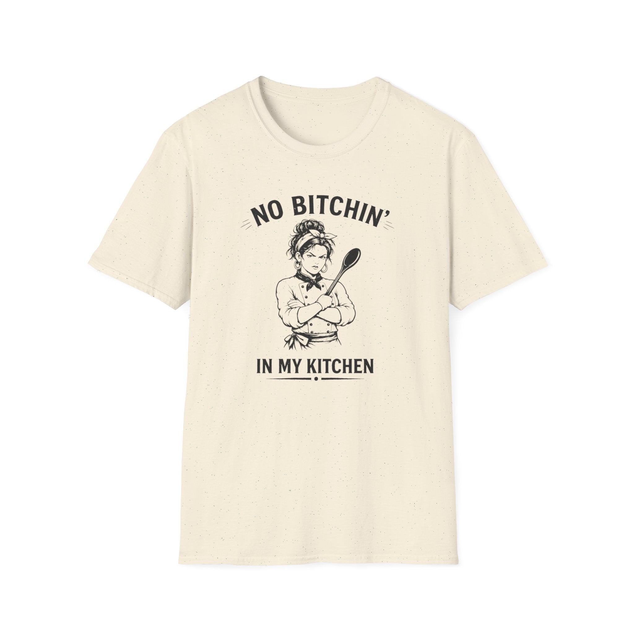 No Bitchin' In My Kitchen (Female Chef) T-shirt