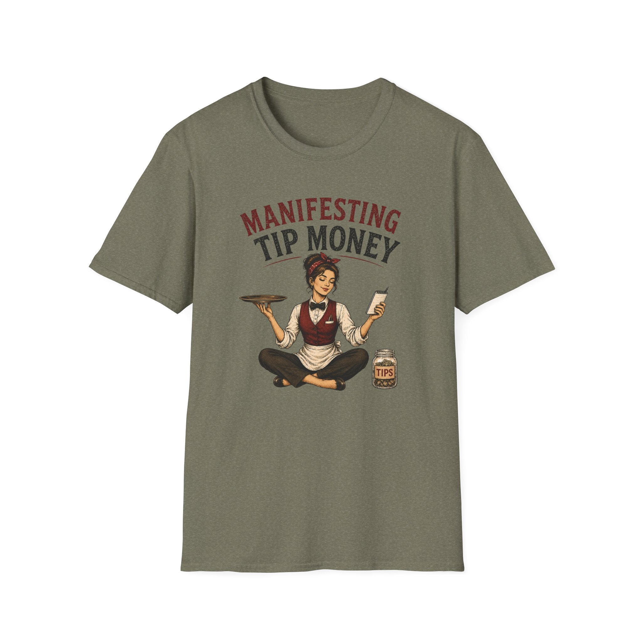 Manifesting Tip Money (Female Server) T-shirt