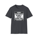Warning: Service Worker on Hour 11 - Explicit Patience Levels. Guests Are Adviced T-shirt