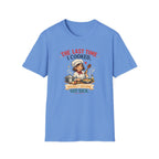 The Last Time I Cooked, Hardly Anyone Got Sick. (Female Chef) T-shirt