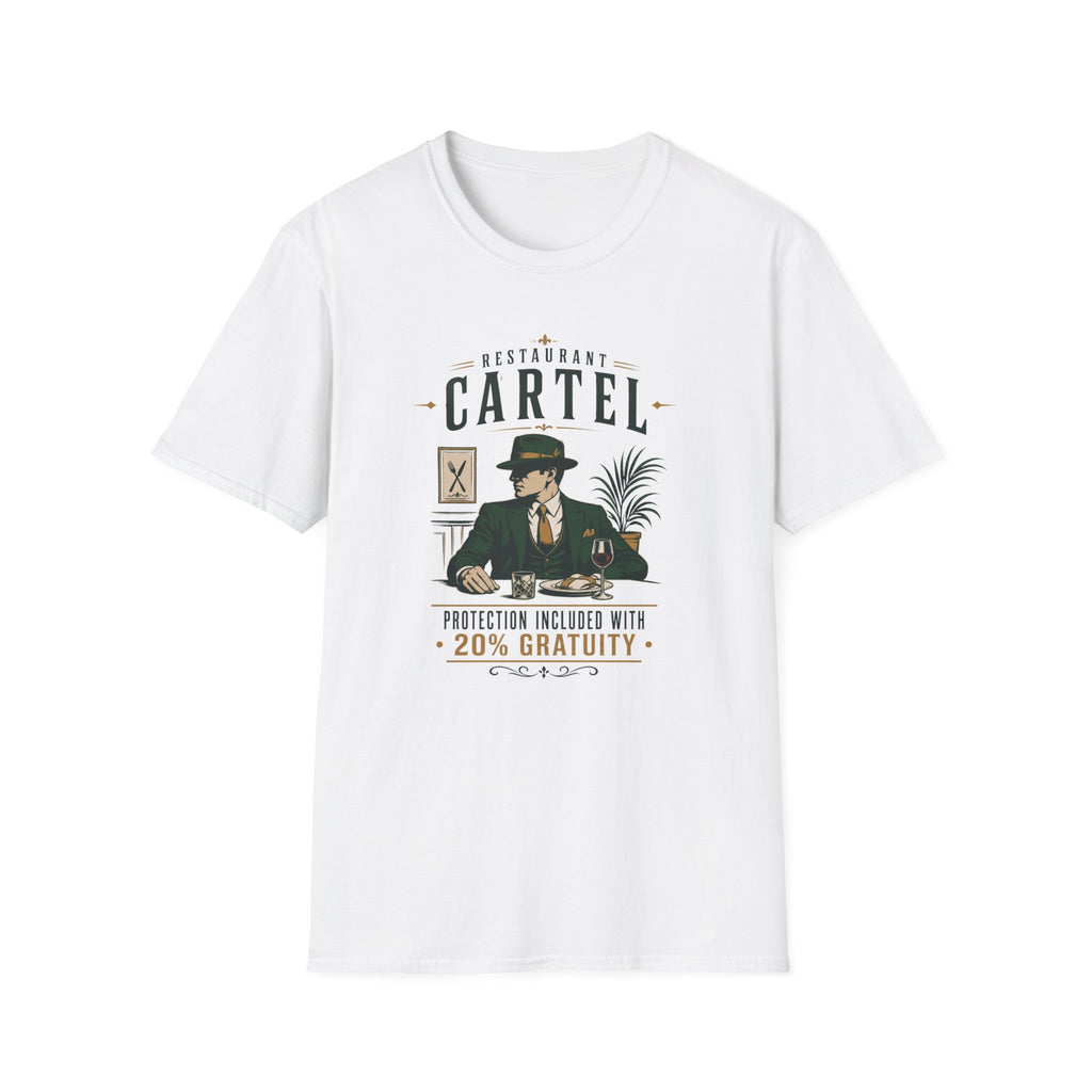 Restaurant Cartel Protection Included With 20% Gratuity T-shirt