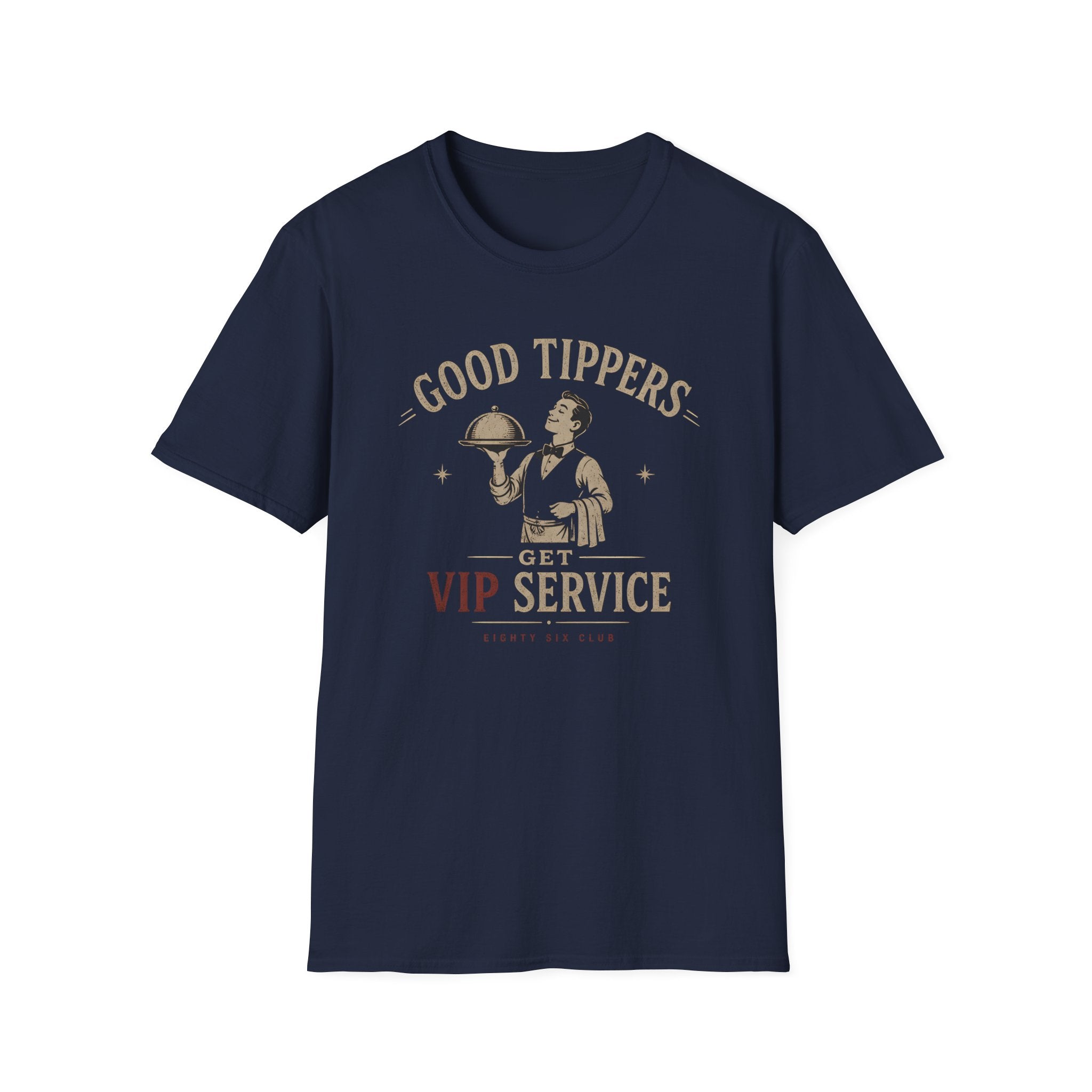 Good Tippers Get VIP Service (Male Server) T-shirt