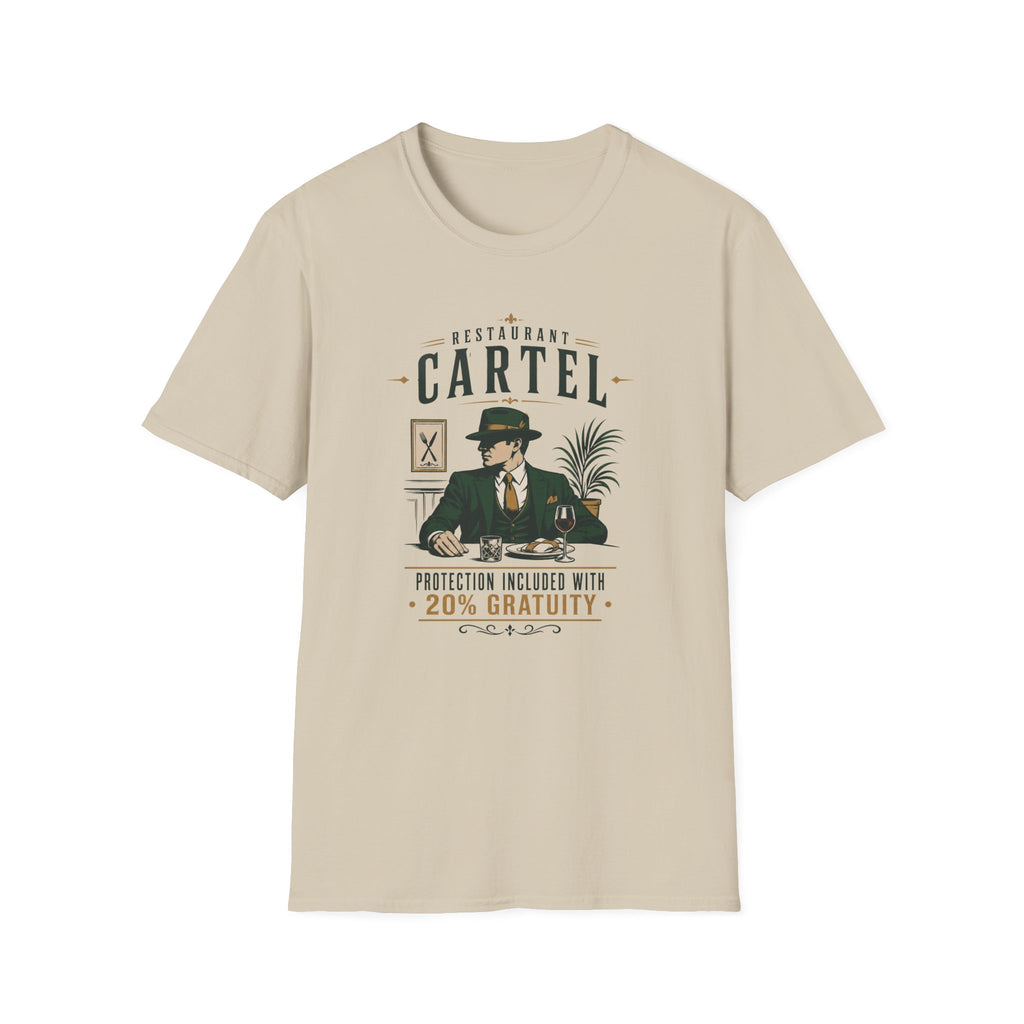 Restaurant Cartel Protection Included With 20% Gratuity T-shirt