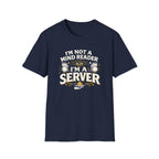 I'm Not A Mind Reader I'm A Server T-shirt