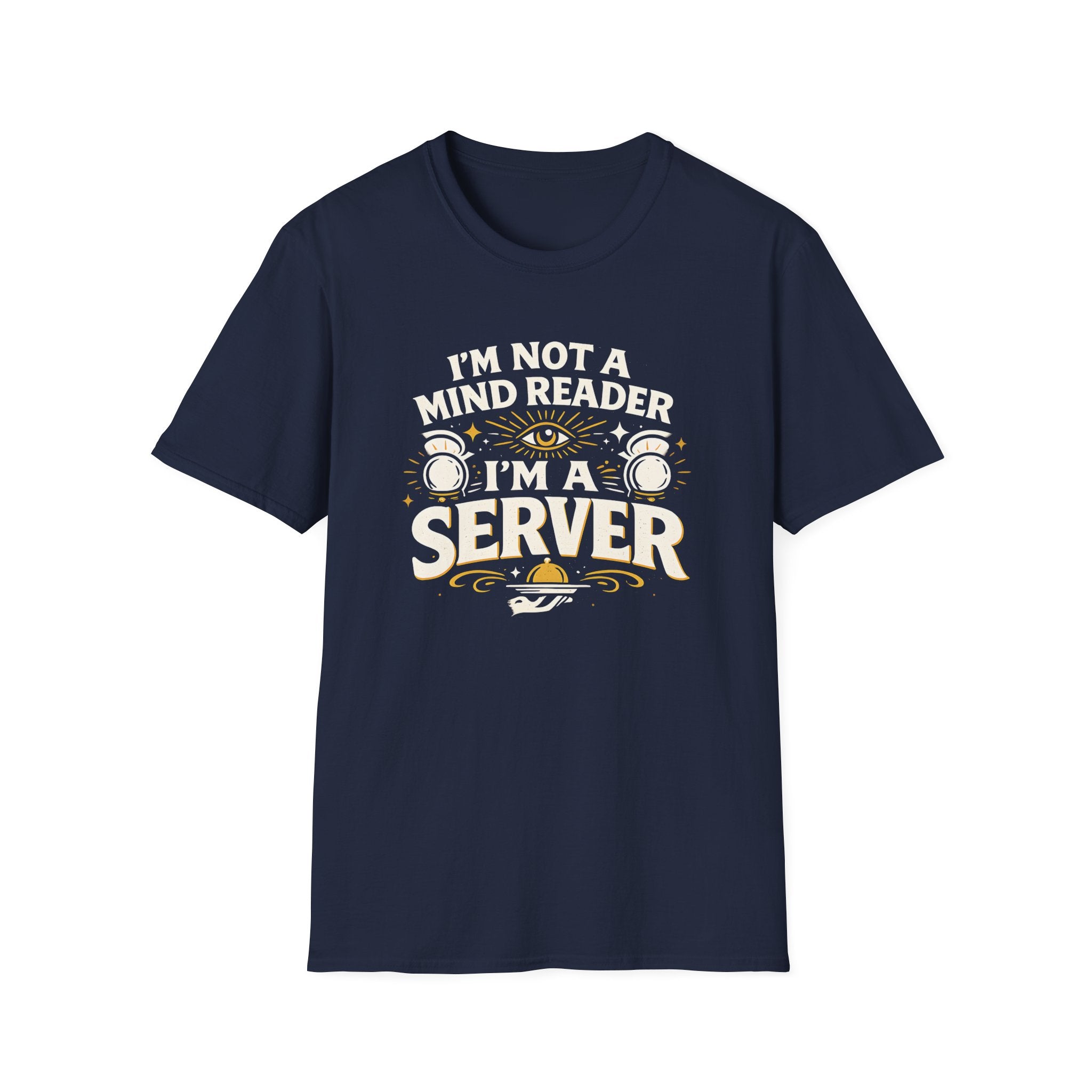 I'm Not A Mind Reader I'm A Server T-shirt