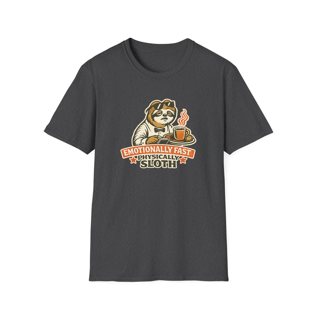 Emotionally Fast Physically Sloth T-shirt