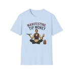 Manifesting Tip Money (Male Server) T-shirt