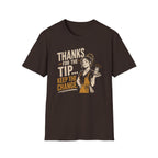 Thanks For The Tip... Keep The Change. (Female Server) T-shirt