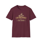 Tip Your Server Or Stay Home! (Male Server) T-shirt