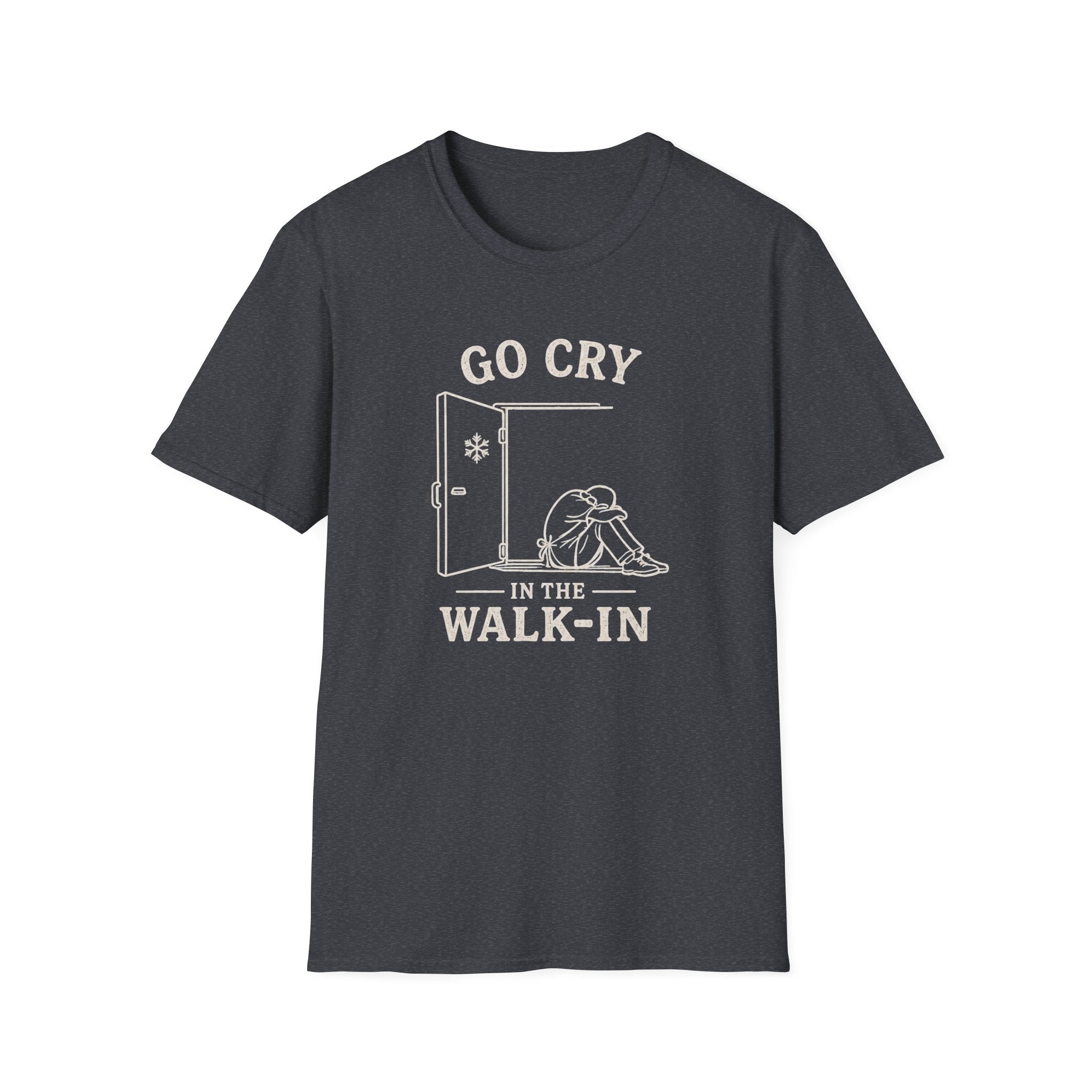 Go Cry In The Walk-In T-shirt
