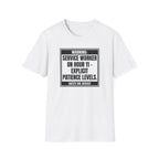 Warning: Service Worker on Hour 11 - Explicit Patience Levels. Guests Are Adviced T-shirt