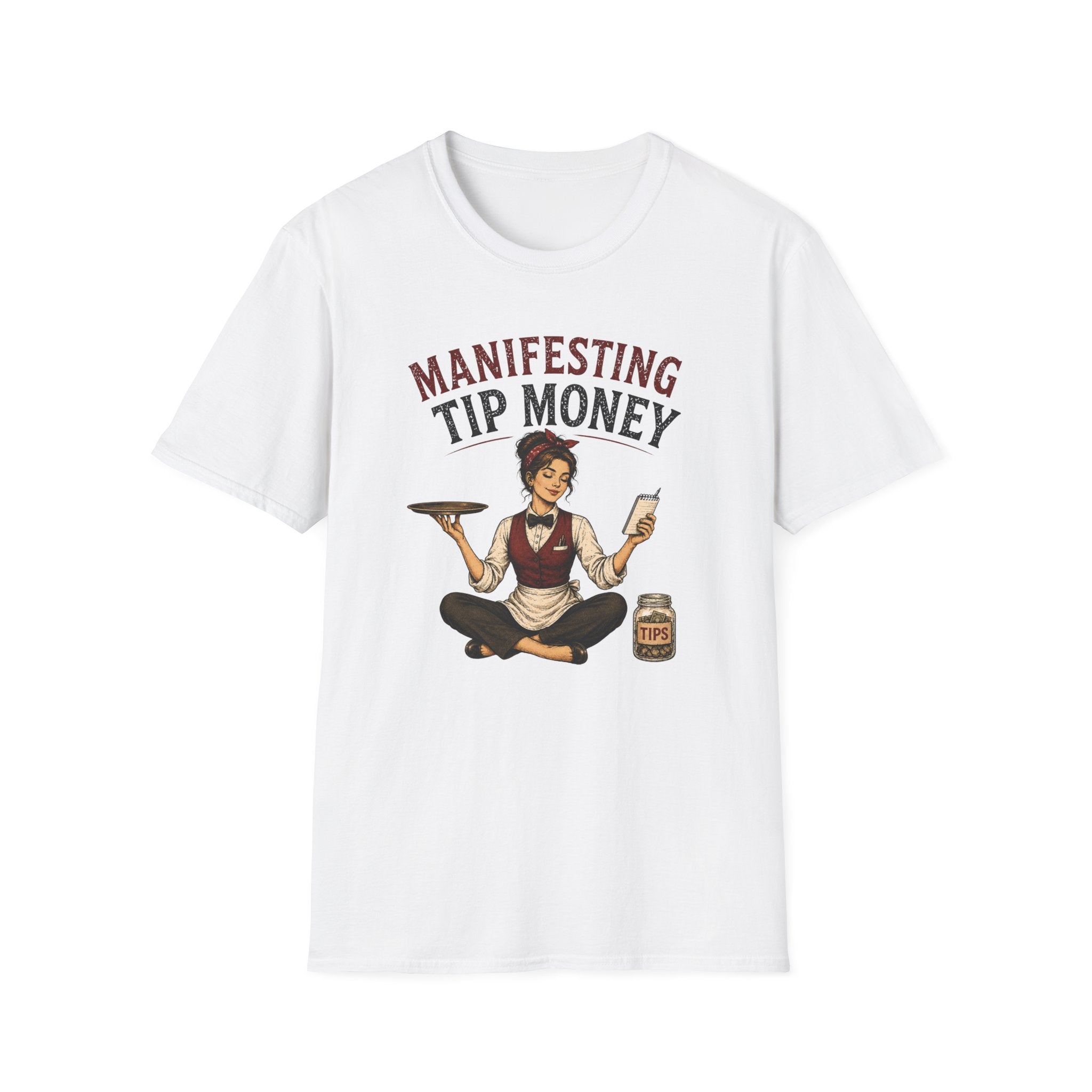 Manifesting Tip Money (Female Server) T-shirt