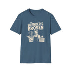 The Blender's Broken (Female Bartender) T-shirt